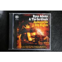 Ryan Adams & The Cardinals - Jacksonville City Nights (2005, CD)