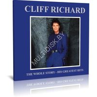 Cliff Richard - The Whole Story - His Greatest Hits (2 Audio CD)
