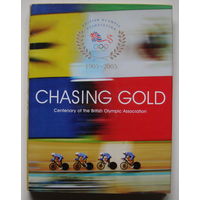 СТОЛЕТИЕ БРИТАНСКОЙ ОЛИМПИЙСКОЙ АССОЦИАЦИИ (Chasing Gold - British Olympic Association) 1905-2005