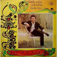 Jerzy Polomski - Kiedy ZnowZakwitna Biale Bzy, LP 1972