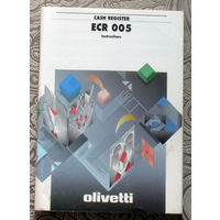 Машины контрольно-кассовые OLIVETTI ECR 005. Инструкция. 1993