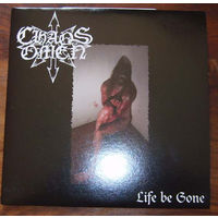 Chaos Omen "Life Be Gone" 7"EP