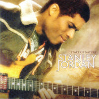 Stanley Jordan – State Of Nature 2008 USA БУКЛЕТ 16 СТР. CD