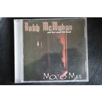 Robb McMahan And The Lovell Hill Band – Mojo Man (2001, CD)