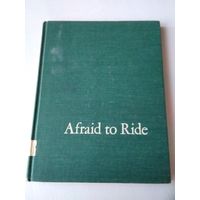 Afraid to Ride. Боюсь ездить. На английском языке. /26