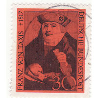 Франц фон Таксис (1459-1517), основатель почты Таксиса 1967 год