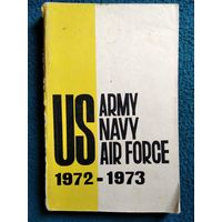 US ARMY, NAVY, AIR FORSE 1972-1973. Зарубежная военная хроника (на английском языке). 1974 год