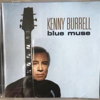CD Kenny Burrell Blue Muse