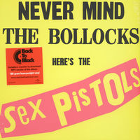 Виниловая пластинка Sex Pistols – Never Mind The Bollocks, Here's The Sex Pistols