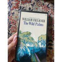 William Faulkner. The wild Palms. Книга на английском языке