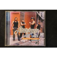 Aventura – Love & Hate (2003, CD)