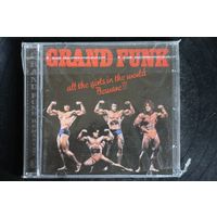 Grand Funk – All The Girls In The World Beware (2003, CD)
