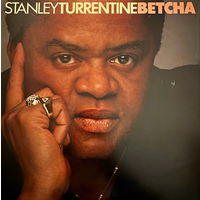 Stanley Turrentine – Betcha, LP 1979