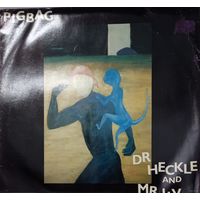 Pigbag – Dr Heckle And Mr Jive