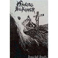 Maniac Butcher "Immortal Death" кассета