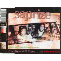CD Maxi-Single  Saprize - "Our Time Will Come ..."