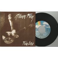 GLENN FREY (EAGLES) True Love/ Working Man (винил-сингл Германия, 1988)