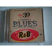 30th Birthday Celebration - Blues And R&B