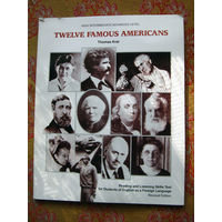 Thomas Kral Twelve Famous Americans
