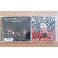 Brian Setzer and the NASHVILLAINS - Red Hot & Live! , CD
