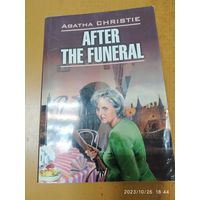 После похорон: Kнига для чтения на английском языке / Кристи А. ("Detective Story").