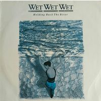 Wet Wet Wet /Holding Back The River/1989, Chrysalis, LP NM, Germany