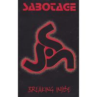 Sabotage "Breaking Inside" кассета