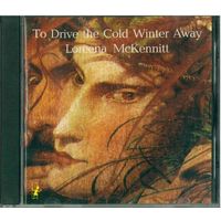 CD Loreena McKennitt - To Drive The Cold Winter Away (1987)