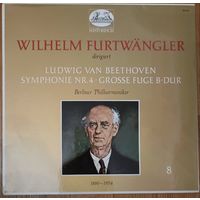 Wilhelm Furtwangler dirigiert Ludwig van Beethoven / Berliner Philharmoniker – Symphonie Nr. 4 - Grosse Fuge B-Dur