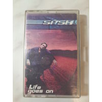 Аудиокассета Sash "Life Goes On"