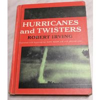 Hurricanes and Twisters. Ураганы и смерчи.