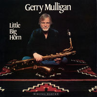 Gerry Mulligan – Little Big Horn