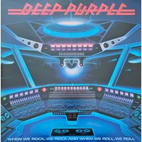 Deep Purple.  When we rock,  we rock and when (FIRST PRESSING)