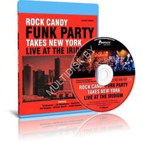 Rock Candy Funk Party - Takes New York: Live at the Iridium Jazz Club (2014) (Blu-ray)