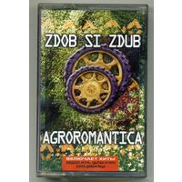 Zdob Si Zdub "Agroromantica - Agroromantica
