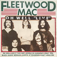 Fleetwood Mac, Oh Well "Live 1968", LP 1988
