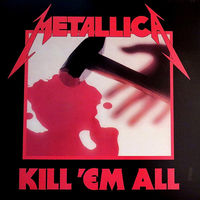 Metallica – Kill 'Em All, LP 2015