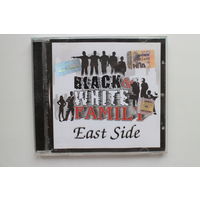 Black & White Family – East Side (2006, CD)