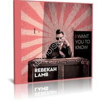 Rebekah Lamb - I Want You to Know (2023) (Audio CD)