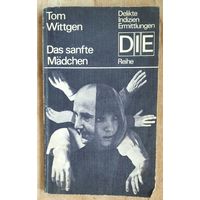 Wittgen Tom Das sanfte Madchen (Том Виттген. Нежная девушка) Детектив ГДР на немецком яз.