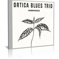 Ortica Blues Trio - Warehouse (2023) (Audio CD)
