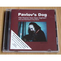 Pavlov's Dog - Has Anyone Here Seen Sigfried? (2007, Audio CD, remastered +10 bonus tracks)