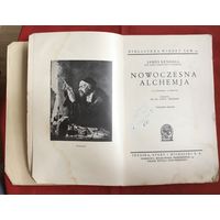 Nowoczesna alchemia до 1939 года