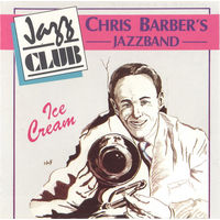 Chris Barber's Jazzband Ice Cream