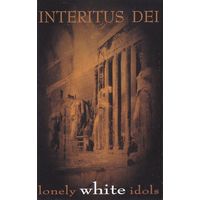 Interitus Dei "Lonely White Idols" кассета