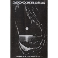 Moonrise "Belieka Tik Laukti..." кассета