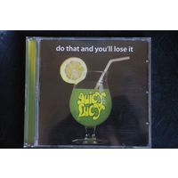 Juicy Lucy – Do That And You'll Lose It (2006, CD)