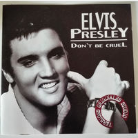 Elvis Presley Don't Be Cruel