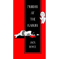 Murder at the Kabuki. Royce, Josiah