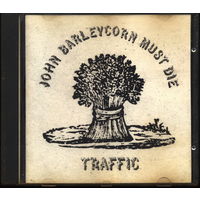 CD Traffic. "John Barleycorn Must Die" 1970. ООО "Дора", 1998